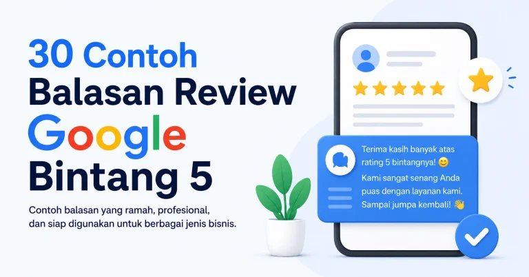 30 Contoh Balasan Review Google Bintang 5 untuk Bisnis