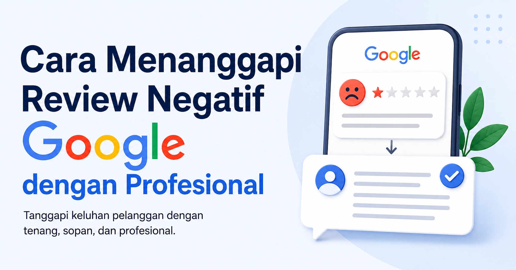 Cara menanggapi review negatif Google dengan profesional